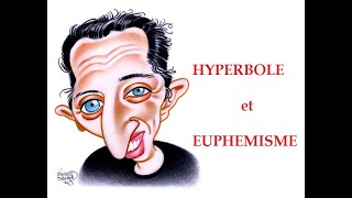 Hyperbole et euphémisme [upl. by Marjorie586]