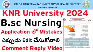 KNRUHS Bsc Nursing 2024 Application Mistakes Correction Option  KNRUHS Bsc Nursing 2024 Counselling [upl. by Africa305]