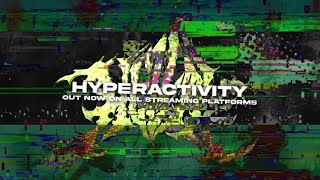 HELLTH  HYPERACTIVITY OFFICIAL VISUALIZER [upl. by Ttocs410]