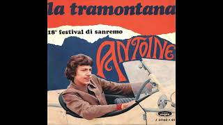 Antoine  La Tramontana 1968 [upl. by Sanalda435]