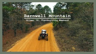 Barnwell Mountain Gilmer TX  Thanksgiving Weekend [upl. by O'Malley]