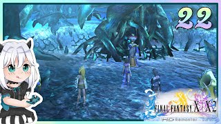 【 Final Fantasy X2 】22  Chapter 2 Bevelle amp Macalania Woods  100 Completion Guide [upl. by Eemia]