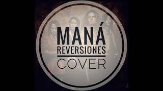 SELVA NEGRA  MANÁ REVERSIÓN COVER [upl. by Remark]