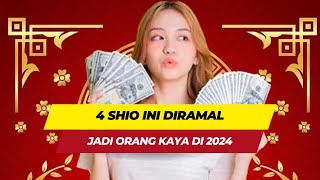 4 Shio Ini Diramal Jadi Orang Kaya di 2024 [upl. by Dlanar872]