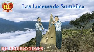 LUCEROS DE SUMBILCA  LAS GOLONDRINAS [upl. by Peers558]