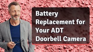 Battery Replacement for Your ADT Doorbell Camera [upl. by Ainod]