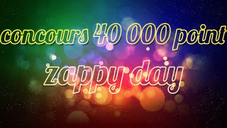 Gagne 40 000 points sur Zappyday avec tonton CONCOURS [upl. by Enineg842]