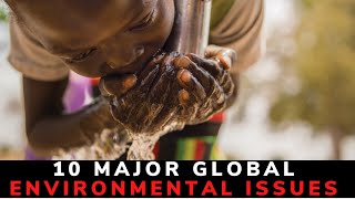 Top 10 Major Global Environmental Issues In The World  List Of Global Environmental Problems 2021 [upl. by Iy392]