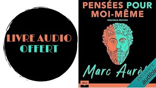 Livre Audio Offert Pensées pour moimême Nouvelle édition [upl. by Maag]