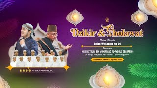 DZIKIR amp SHOLAWAT  Bersama HABIB SYAUQI BIN MUHAMMAD AL AYDRUS [upl. by Savart52]