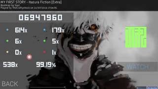 Osu  MY FIRST STORY  Itazura Fiction Extra 1miss [upl. by Ettenwahs873]