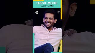 Tabish Mohib Aur VPN🤣🤣  Mohib Mirza  Tabish Hashmi  Nashpati  TBH [upl. by Pavel501]