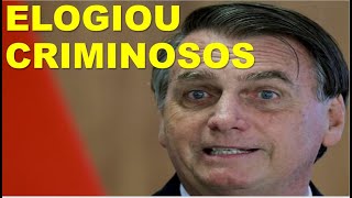 BOLSONARO ELOGIA CRIMINOSOS [upl. by Occir]