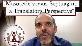 quotMasoretic Text versus Septuagint A Translator’s Perspectivequot by Adam Boyd [upl. by Robbyn595]