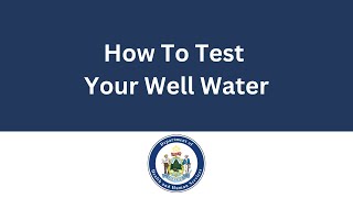 How to Test Your Well Water [upl. by Ecnav]