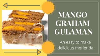 MANGO GRAHAM GULAMAN [upl. by Eimot]