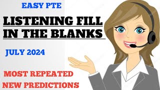 LISTENING FILL IN THE BLANKS PTE  JULY 2024  MOST REPEATED NEW PREDICTION [upl. by Nat536]