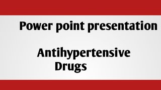 Antihypertensive Drugs medicinal chemistry power point presentation [upl. by Anaidni]