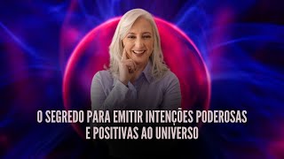 SANDRA DADDONA O SEGREDO PARA EMITIR INTENÇÕES PODEROSAS E POSITIVAS AO UNIVERSO [upl. by Trumann]