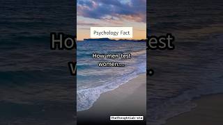 How men test women psychology factstrending [upl. by Rehpinnej776]