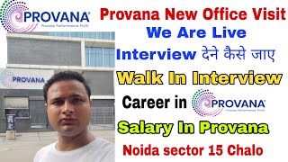 Provana Hiring For Backend process  How to go walk in interview in provana new office in noida 15 [upl. by Ahtikal]