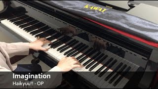 Imagination  Haikyuu OP1 Piano [upl. by Eybba587]