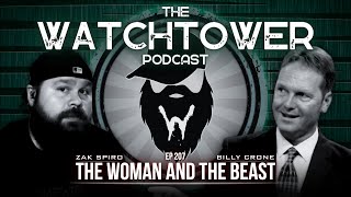 The Watchtower 61124 The Woman And The Beast with Billy Crone [upl. by Eteragram]