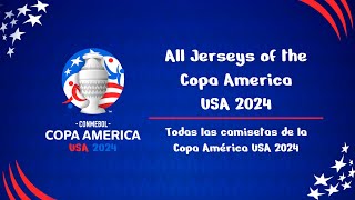 Todas las Camisetas de la COPA AMÉRICA 2024  Gabiperro [upl. by Farand]