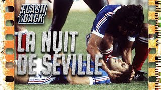 LA NUIT DE SÉVILLE  LE FLASHBACK 5 LA SOIRÉE LA PLUS TRAGIQUE DE LHISTOIRE DE LÉQUIPE DE FRANCE [upl. by Stevens]