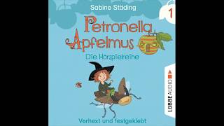 PETRONELLA APFELMUS  HÖRSPIELREIHE Folge 1  Sabine Städing  Hörspiel  Nana Spier  Lübbe Audio [upl. by Suhploda248]