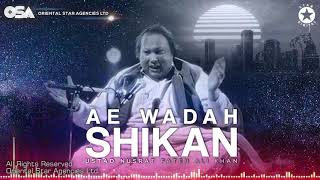 Ae Wadah Shikan  Nusrat Fateh Ali Khan  complete full version  OSA Worldwide [upl. by Malory]