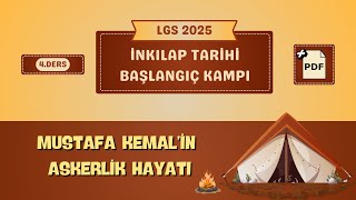 LGS 2025 İnkılap Tarihi Kampı 4Ders  M Kemalin Askerlik Hayatı [upl. by Harriette]