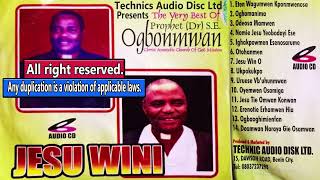 Dr S E Ogbonmwan Full Album Titled JESU WINI [upl. by Neahs]