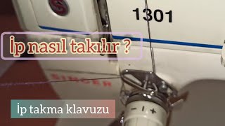 Singer dikiş makinesi ip nasıl takılır Dikiş makinesi kullanımıMasura takma Singer yoknaz kullanma [upl. by Yblek]