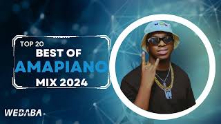 AMAPIANO MIX 2024  02 March  Dj Webaba [upl. by Noneek]