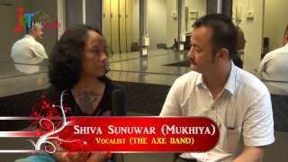 Shiva Mukhiya The AXE Band Interview [upl. by Viviane]