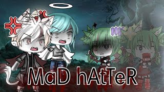 • MaD hAtTeR • GLMV ✡🖤 [upl. by Dnalrah583]