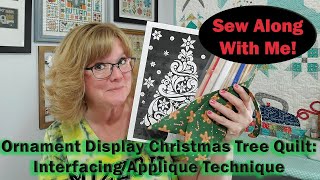 Christmas Tree Quilt  Interfacing Applique Technique video 6 [upl. by Dercy]