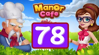 Manor Cafe  Episode 78  Gameplay Story [upl. by Augustin]