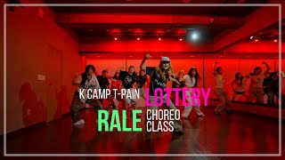 K Camp  Lottery  RALE CHOREO CLASS [upl. by Aicelf108]