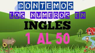 EN INGLES CONTEMOS DEL 1 al 50 [upl. by Kirad388]