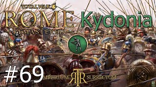 Lets Play Total War Rome Remastered  Imperium Surrectum  Kydonia  Part 69 Alexiss Campaign [upl. by Letram]