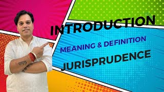 JURISPRUDENCE INTRODUCTION amp DEFINITIONS [upl. by Zahc]