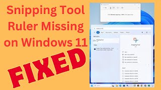 Snipping Tool Ruler Missing on Windows 11 Fixed [upl. by Ailaro]