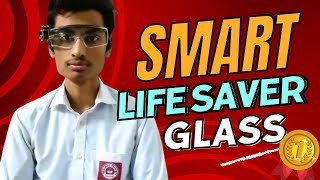 Smart Life Saver Glass  Prize winning science project  Homemade [upl. by Rosalia359]