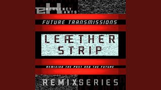 Therapy Leæther Strip Remix [upl. by Gadmon]