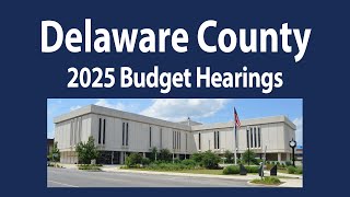 Delaware County Budget Hearings October 1st 2024 [upl. by Ssegrub527]