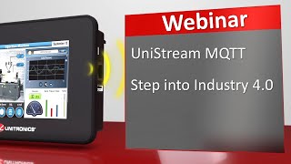 UniStream MQTT  Step into Industry 40 webinar [upl. by Aissak]