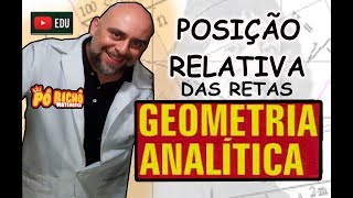 GEOMETRIA ANALÍTICA POSIÇÃO RELATIVA ENTRE RETAS [upl. by Claman]