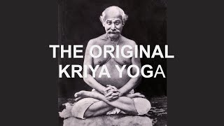 The Original Kriya Yoga [upl. by Ferino]